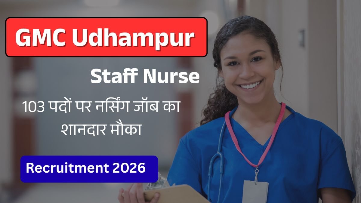GMC Udhampur Staff Nurse Recruitment 2026